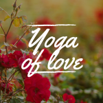 Yoga of love